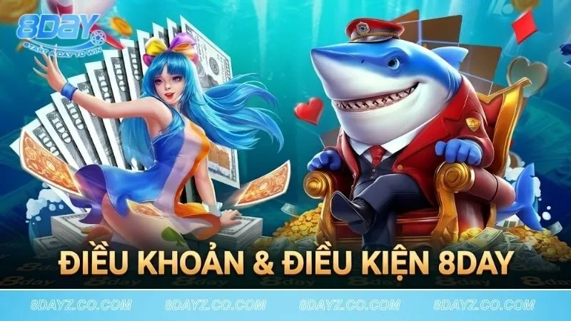 Điều Khoản & Điều Kiện 8DAY – Quy Định Người Chơi 2026 dieu-khoan-dieu-kien