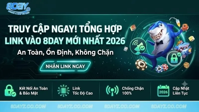 Link Vào 8DAY – Đường Link Chính Thức Không Bị Chặn 2026 link-vao-8day